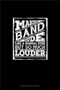 Marching Band Dude, Like A Normal Dude But so Much Cooler