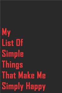 My List Of Simple Things That Make Me Simply Happy