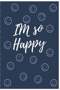 I'am So Happy