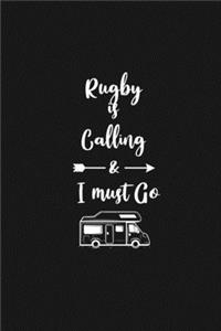 Rugby is Calling and I Must Go