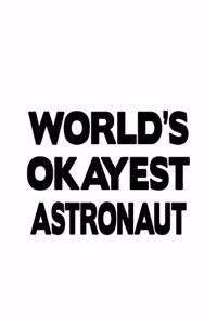 World's Okayest Astronaut