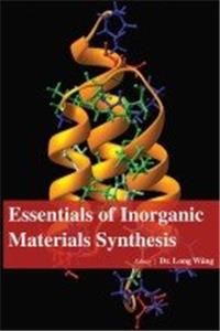 ESSENTIALS OF INORGANIC MATERIALS SYNTHESIS