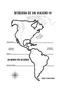 Bitácora de un viajero IV