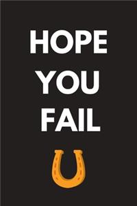 Hope You Fail