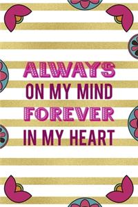 Always On My Mind Forever In My Heart