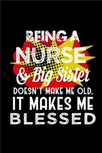 Being a nurse & big sister doesn't make me old, it makes me blessed