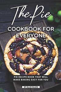 Pie Cookbook for Everyone