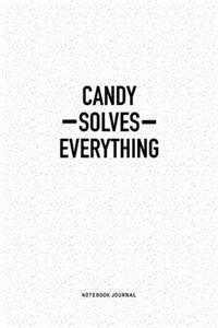 Candy Solves Everything
