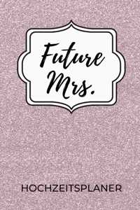 Future Mrs. Hochzeitsplaner
