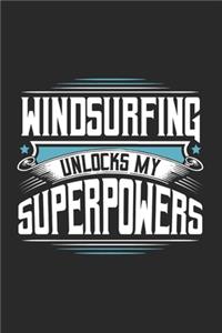 Windsurfing Unlocks My Superpowers
