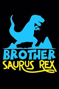 Brother Saurus Rex