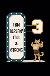 I Am Already Tall & Strong