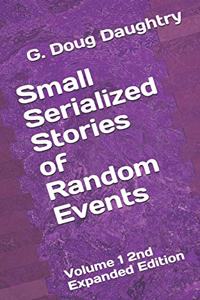 Small Serialized Stories of Random Events