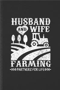 Husband and Wife Farming Partners for Life
