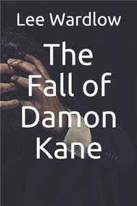 Fall of Damon Kane