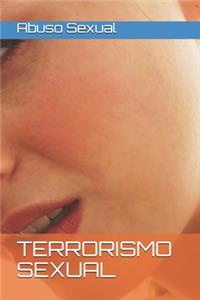 Terrorismo Sexual