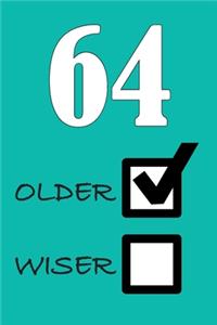 64 Older Wiser