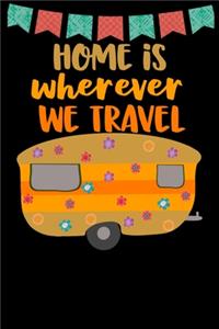 Home Is Wherever We Travel