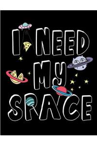 I need my space