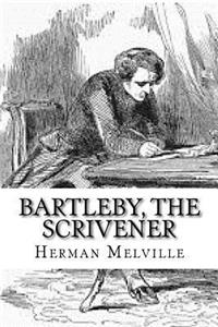 Bartleby, The Scrivener