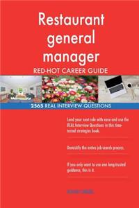 Restaurant general manager RED-HOT Career Guide; 2565 REAL Interview Questions