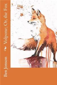 Volpone; Or, the Fox