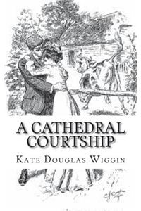 A Cathedral Courtship