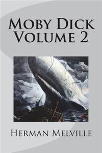 Moby Dick Volume 2