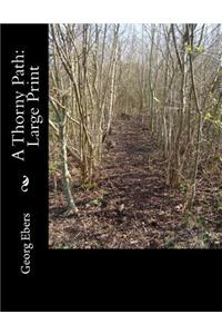 A Thorny Path