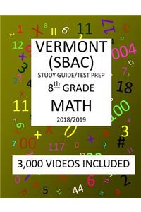 8th Grade VERMONT SBAC, 2019 MATH, Test Prep