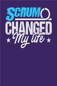 Scrum Changed My Life