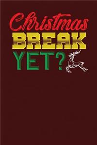 Christmas Break Yet?