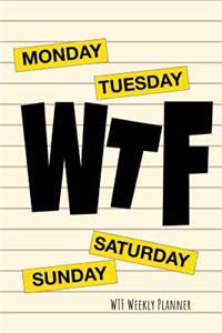 WTF Weekly Planner