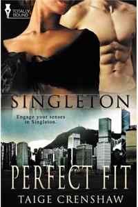 Singleton: Perfect Fit