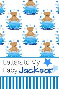 Letters to My Baby Jackson