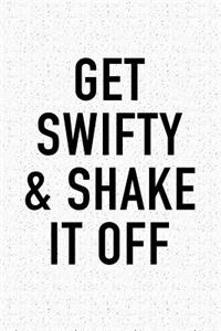 Get Swifty and Shake It Off