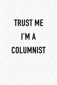 Trust Me I'm a Columnist
