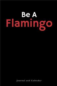 Be a Flamingo