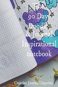 The 90 Day Doodle & Journal Inspirational Notebook
