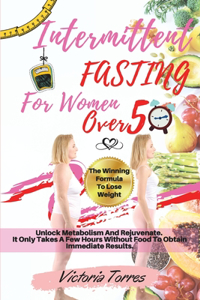 Intermittent Fasting for Women Over 50