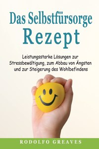 Das Selbstfürsorge-Rezept