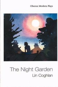 The Night Garden (Oberon Modern Plays)