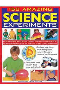 150 Amazing Science Experiments