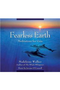 Fearless Earth: Meditations for Gaia