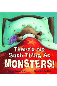 There's No Such Thing as Monsters!