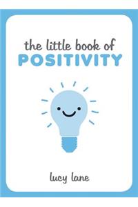 The Little Book of Positivity