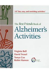 The Best Friends Book of Alzheimer's Activities, Volume One