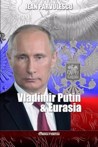 Vladímir Putin y Eurasia