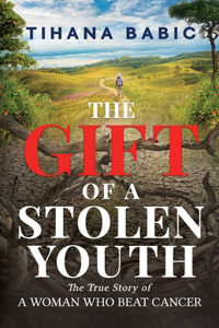 Gift of a Stolen Youth
