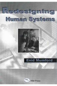 Redesigning Human Systems